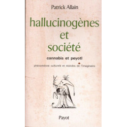 Hallucinogènes et société. cannabis et peyotl