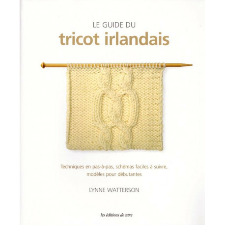 Le guide du tricot irlandais