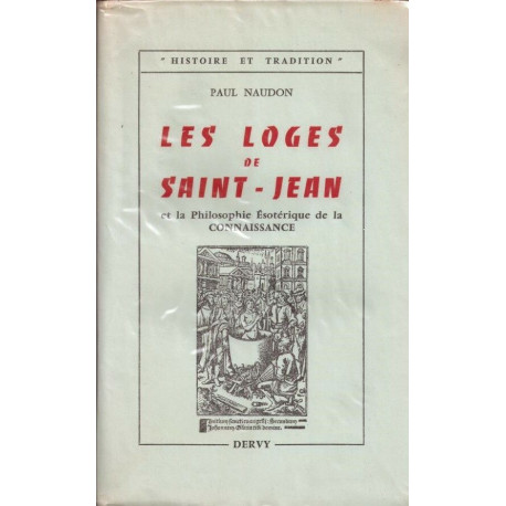 Les loges de Saint-Jean et la Philosophie Ésotérique de la...
