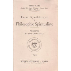 Essai synthetique de philosophie spiritualiste - principes et lois...