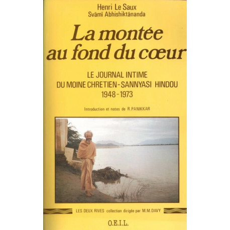 La montée au fond du coeur. Le journal intime du moine...