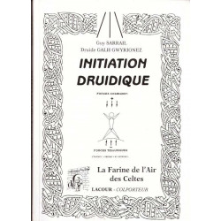Initiation druidique. la Farine de l'Air des Celtes