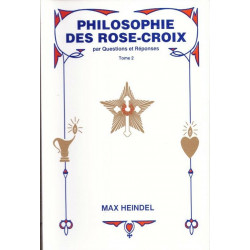 Philosophie des Rose-Croix tome 2