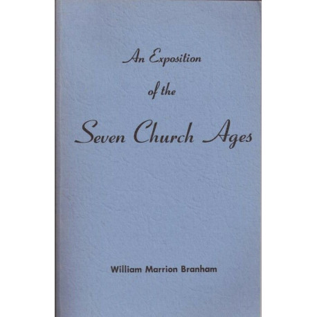 An exposition of the Seven Church Ages