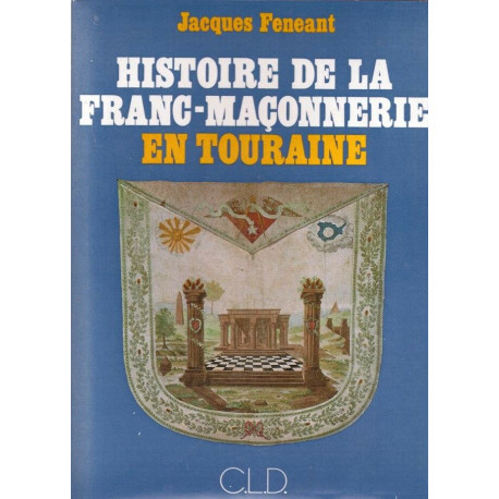 Histoire de la Franc-Maçonnerie en Touraine