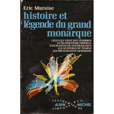 Histoire et légende du Grand Monarque