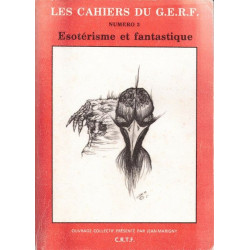 Les Cahiers du G. E. R. F. numéro 3 Esotérisme et Fantastique