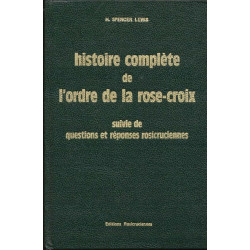 Histoire complète de l'ordre de la rose-croix