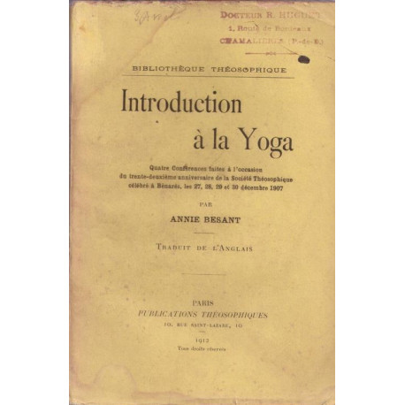 Introduction à la Yoga. Quatre conférences faites à l'occasion...