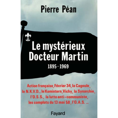 Le Mystérieux docteur Martin 1895-1969