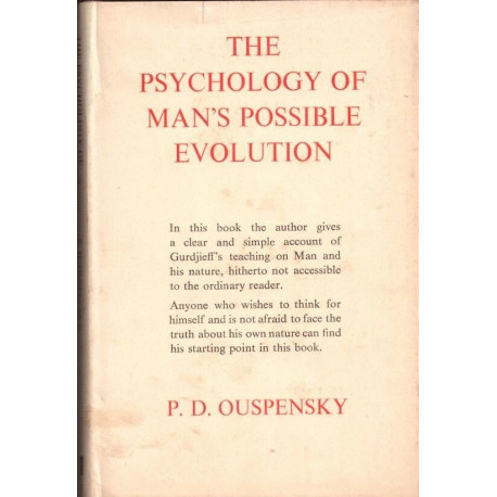 The psychology of Man's possible evolution