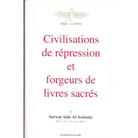 Civilisations de répression et forgeurs de livres sacrés