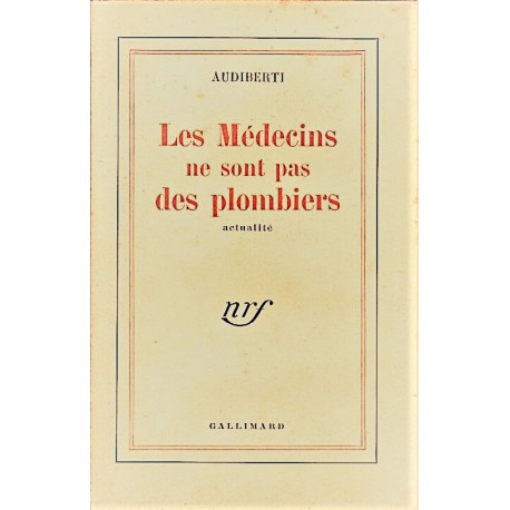 Les Médecins ne sont pas des plombiers