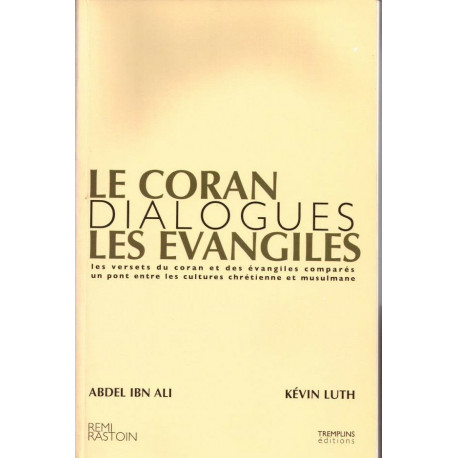 Le Coran et les Evangiles - Dialogues
