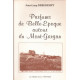 Parfums de Belle-Epoque du Mont-Gargan