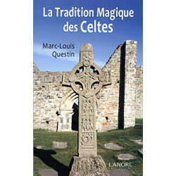 La Tradition Magique des Celtes