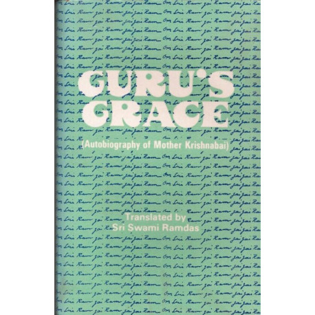 Guru's grace ( autobiography of Mother Krisnabai )