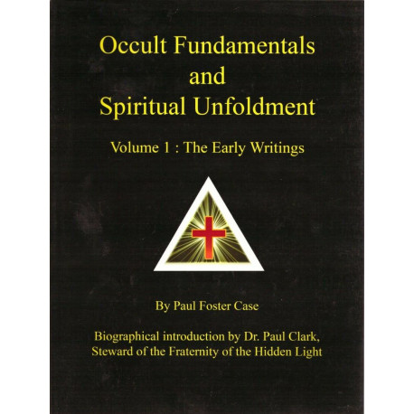 Occult Fondamentals and Spiritual unfoldment vol 1 Early writings