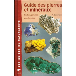 Guide des pierres et minéraux : Roches gemmes et météorites
