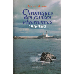 Chroniques des années algériennes 1946-1962