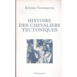 Histoire des chevaliers teutoniques