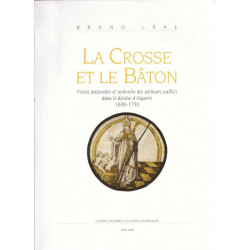 La Crosse et le Bâton : Visites pastorales et recherche des...