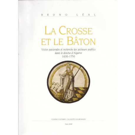 La Crosse et le Bâton : Visites pastorales et recherche des...