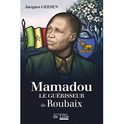 Mamadou guérisseur de Roubaix