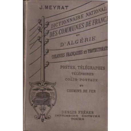 Dictionnaire national des communes de France et d'Algérie colonies...