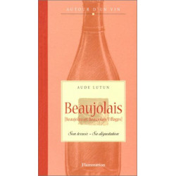 Beaujolais (Beaujolais et Beaujolais-Villages)