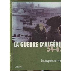 La guerre d'Algérie 54 - 62 la Toussaint rouge