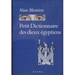 Petit Dictionnaire des dieux égyptiens