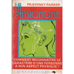 Pr.Sydney Parker La Physionomie Comment reconnaître le caractère...