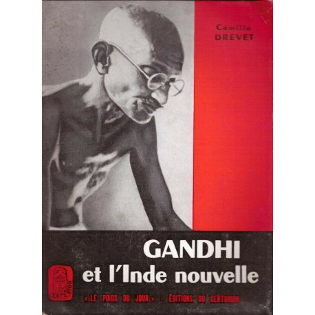 Gandhi et l'Inde nouvelle