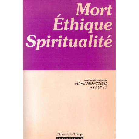 Mort - Ethique - Spiritualité