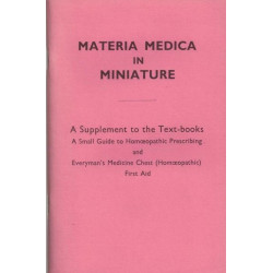 MATERIA MEDICA IN MINIATURE A SUPPLEMENT TO THE TEXT BOOKS A SMALL...