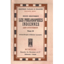 Les Philosophies indiennes. Les systemes. Tome II