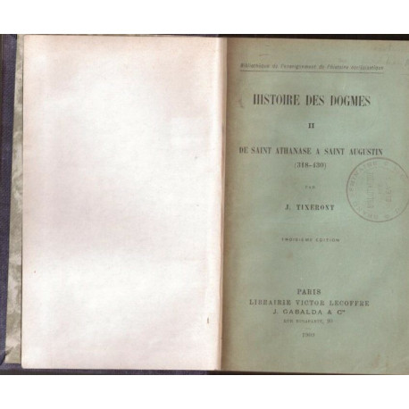 Histoire des dogmes tome 2 de saint Athanase à st Augustin