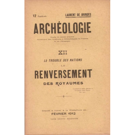 Archéologie 12 Le trouble des nations - le renversement des royaumes