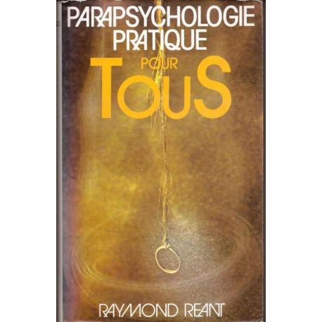 Parapsychologie pratique pour tous