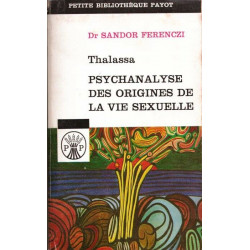 Thalassa - psychanalyse des origines de la vie sexuelle