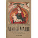 Les plus beaux textes sur la Vierge Marie