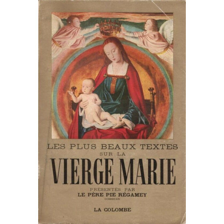 Les plus beaux textes sur la Vierge Marie