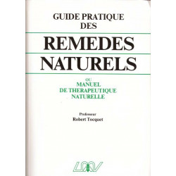 Guide pratique des remèdes naturels ou manuel de thérapeutique...