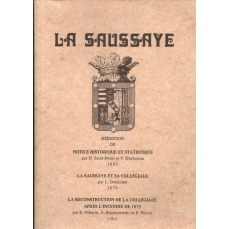 La Saussaye - Notice historique et statistique - La Saussaye et sa...