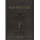 Mon docteur - encyclopédie moderne de médecine et d'hygiène...