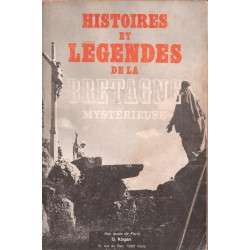 Histoires et légendes de la Bretagne mystérieuse - préface de...
