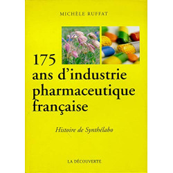 175 ans d'industrie pharmaceutique française