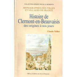 Histoire de Clermont-en-Beauvaisis des origines à nos jours