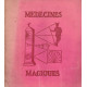Médecines magiques. Catalogue de l'exposition organisée lors des...